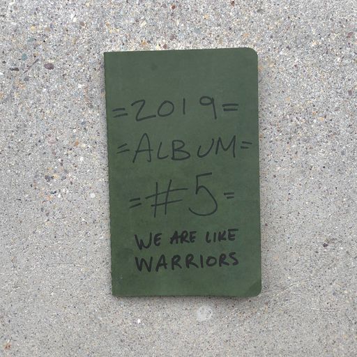 image of We Are Like Warriors Production and Lyric Journal